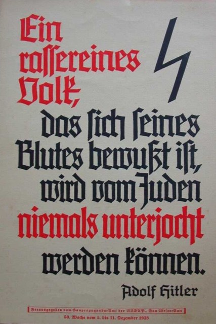 A racially pure people, conscious of its blood, can never be enslaved by the Jews. Adolf Hitler (Mein Kampf) MK1