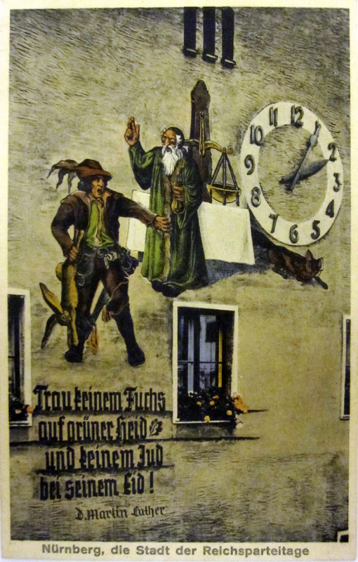 'Trust no fox in the hedge or a Jew by his pledge!' Martin Luther Fresco on outside wall of a Nazi administration building